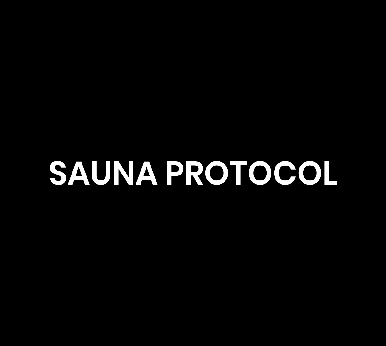 Sauna Protocol